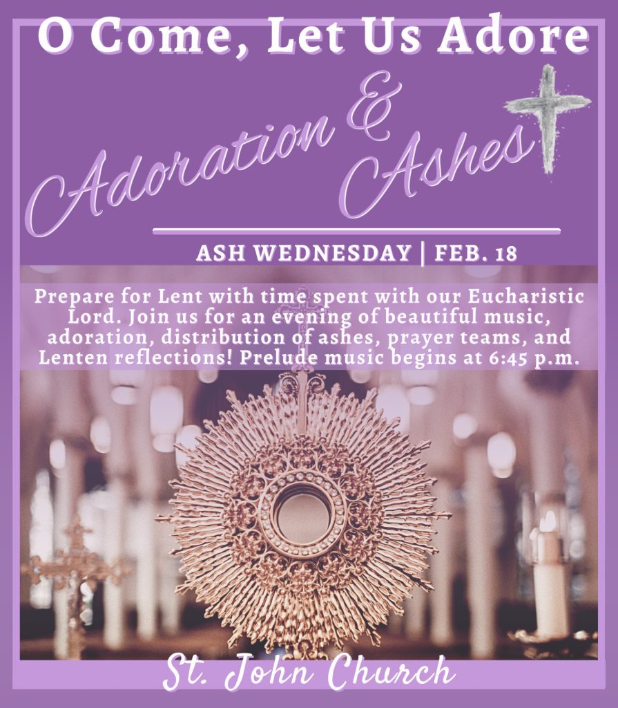 Adoration and Ashes 2026 - St John the Evangelist Catholic Church Jackson Michigan