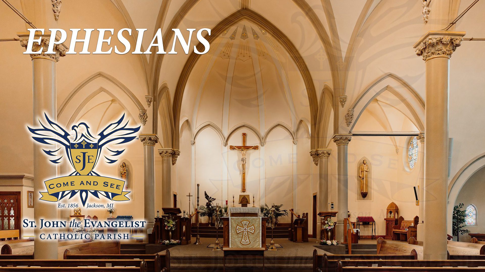 Bible Study: the Book of Ephesians| St. John the Evangelist Catholic Church, Jackson, Michigan