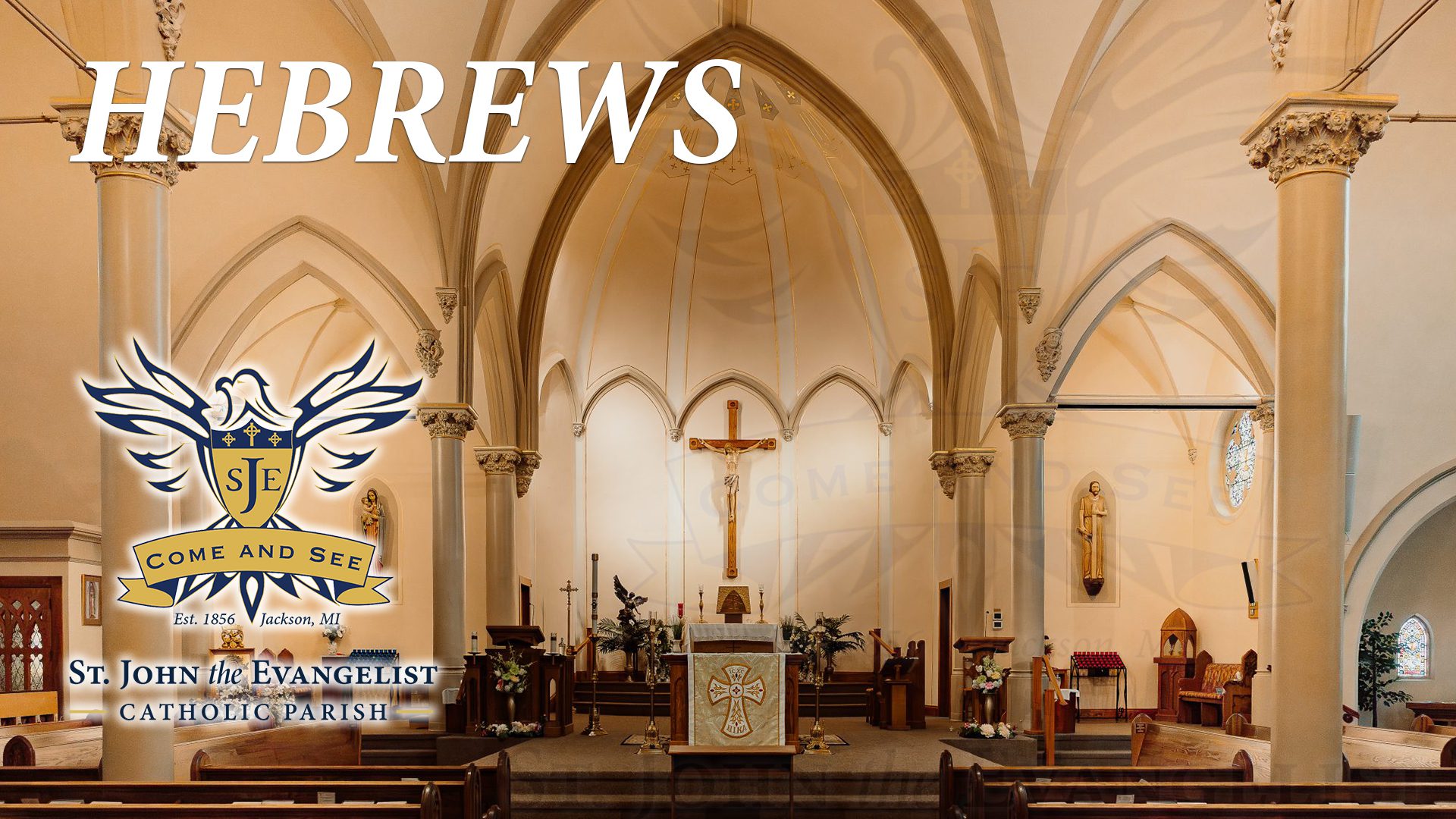 Bible Study: the Book of Hebrews | St. John the Evangelist Catholic Church, Jackson, Michigan