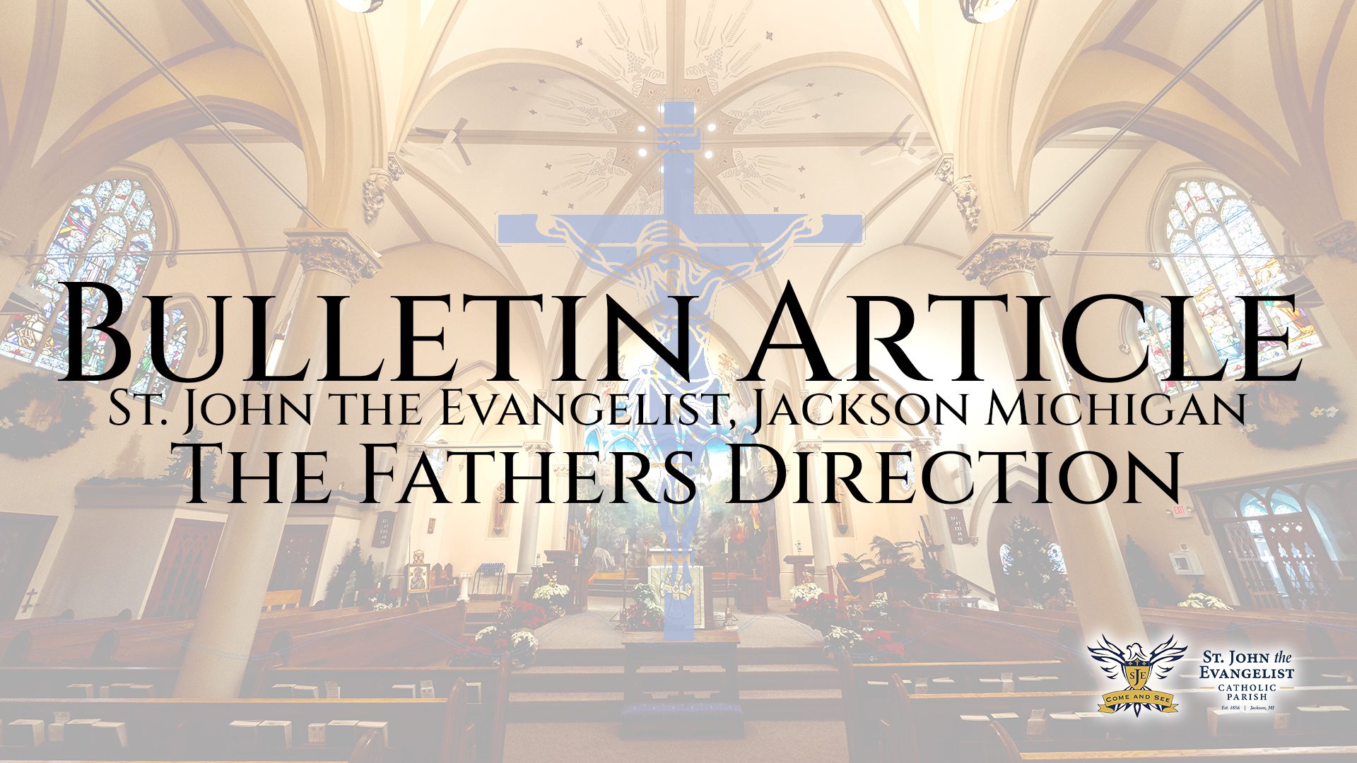 Bulletin Article, The Father’s Direction – June 18, 2026